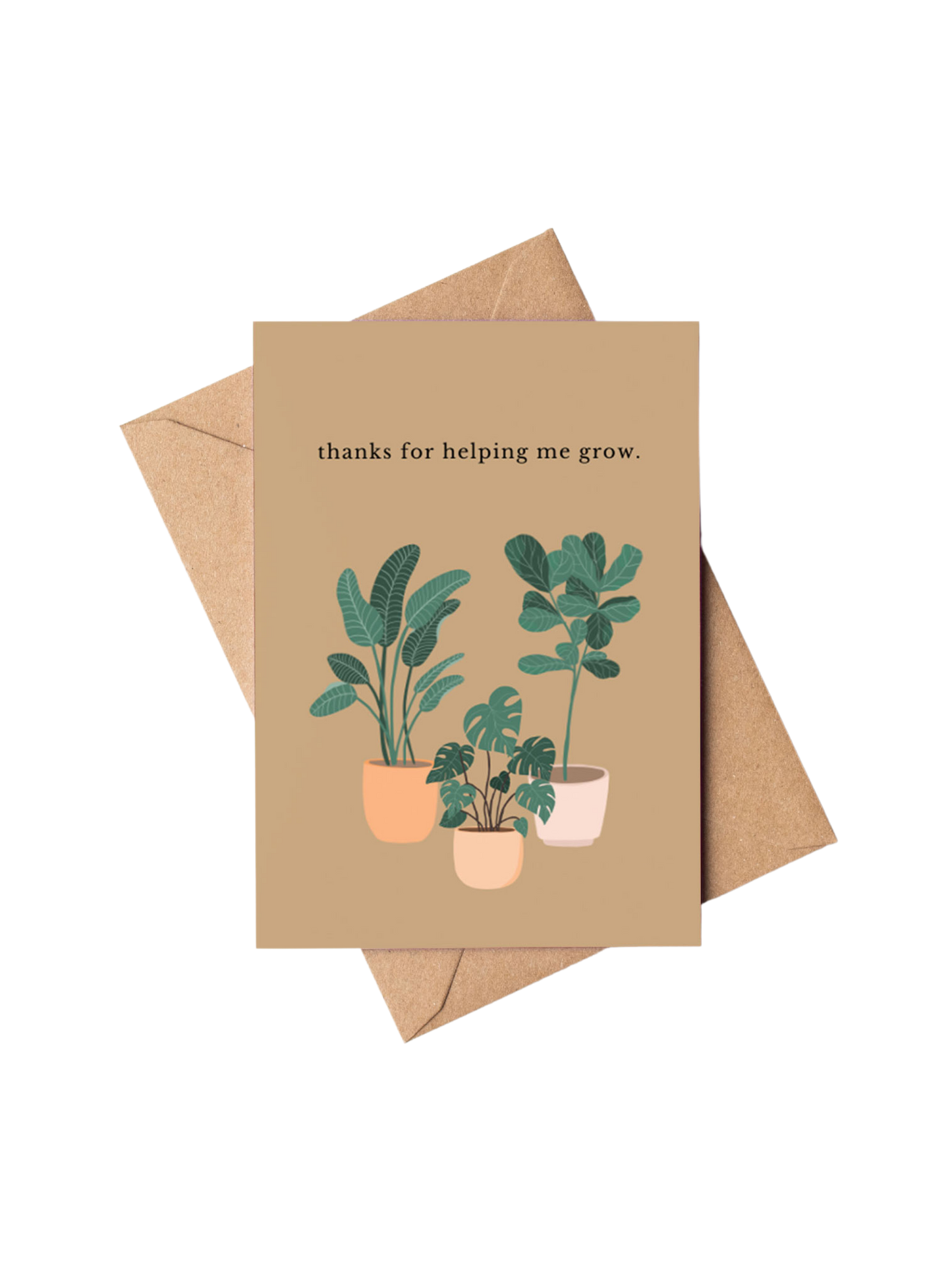 THANKS FOR HELPING ME GROW