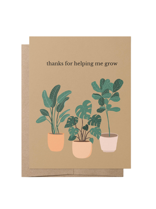 THANKS FOR HELPING ME GROW