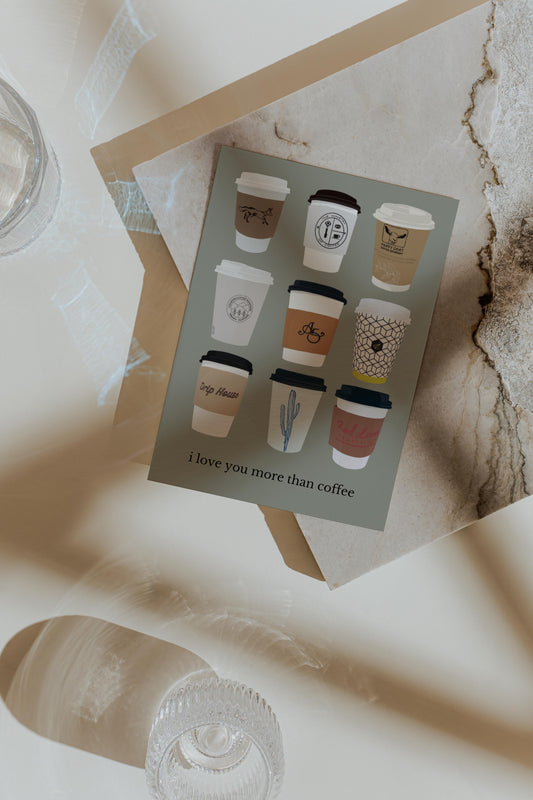 I LOVE YOU MORE THAN COFFEE